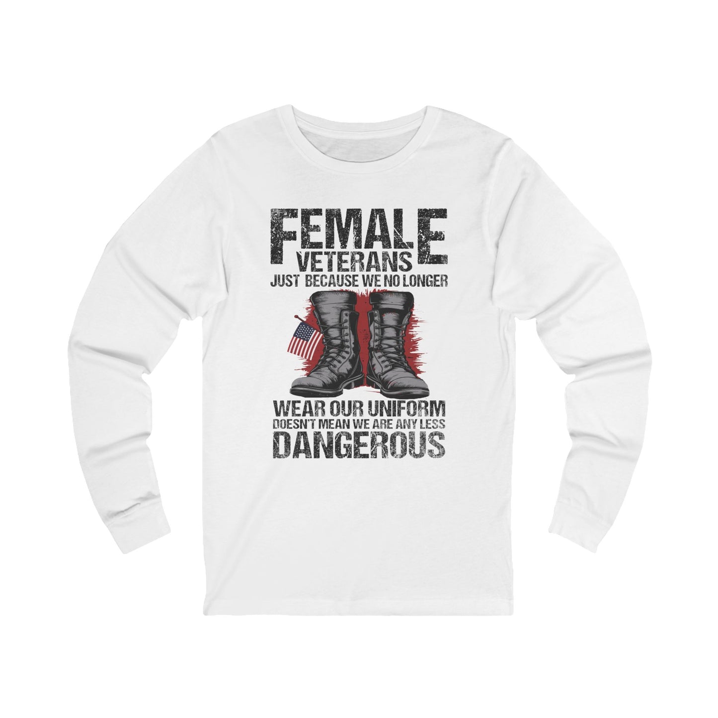Long Sleeve - Still Dangerous