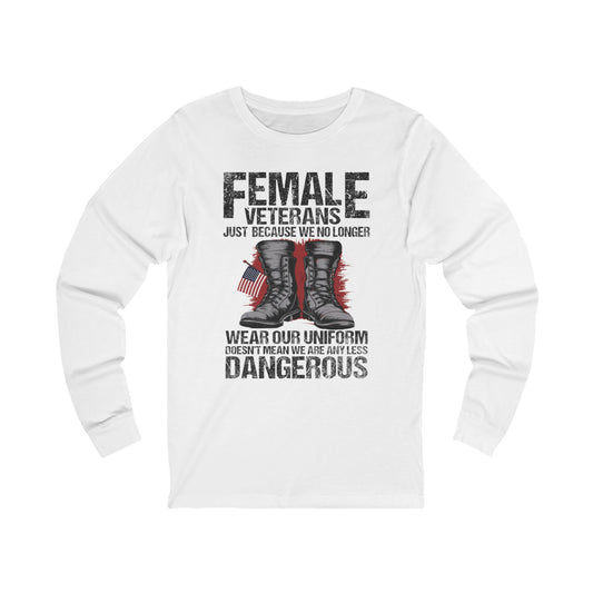Long Sleeve - Still Dangerous