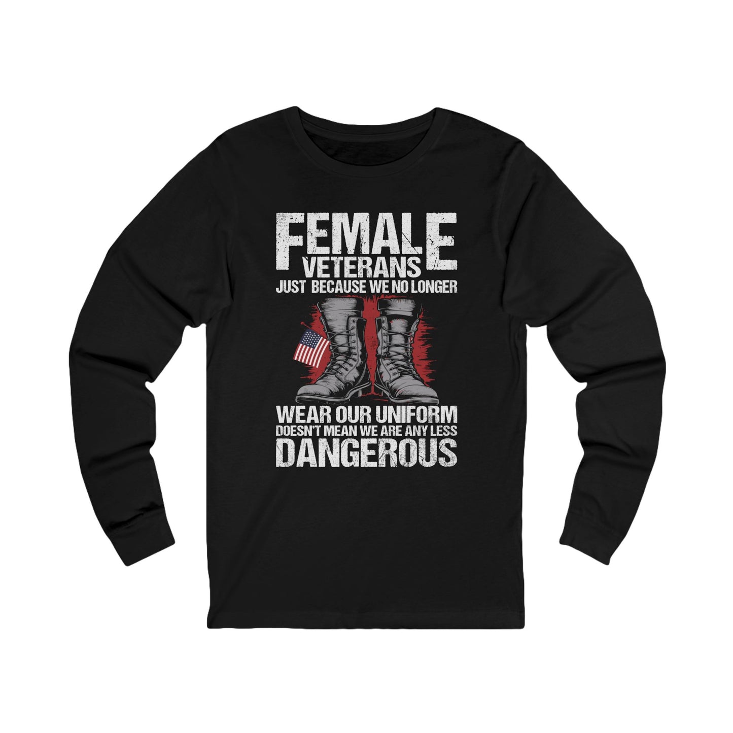 Long Sleeve - Still Dangerous